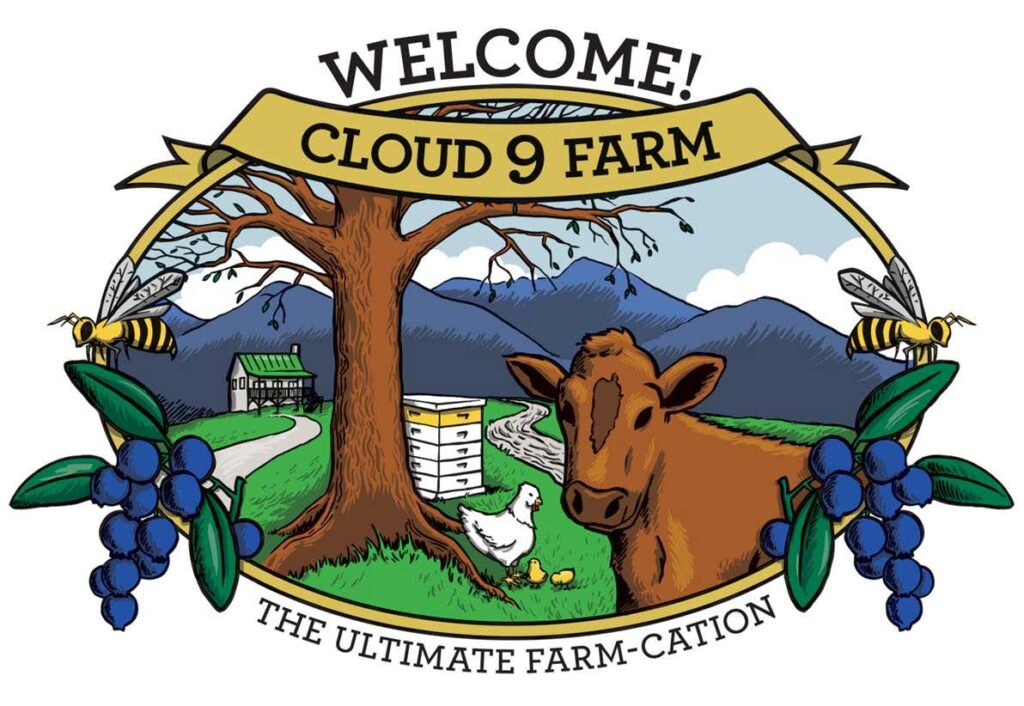 Illustrated sign for "Cloud 9 Farm" featuring a cow, tree, goose, honeybees, blueberries, and mountains with the slogan "The Ultimate Farm-Cation.